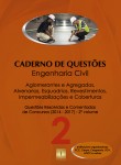 Caderno de Questões - ENGENHARIA CIVIL - Aglomerantes e Agregados, Alvenarias, Esquadrias, Revestimentos, Imperm. e Coberturas - Questões Resolvidas e Comentadas de Concursos (2014 - 2017) - 2º Volume