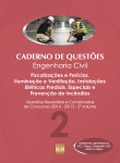 Caderno de Questões - ENGENHARIA CIVIL - Fiscalizações e Perícias, Iluminação e Ventilação, Instal. Elétricas Prediais, Especiais e Prev. Incêndios - Questões Resolvidas e Comentadas de Concursos (2014 - 2017) - 2º Volume