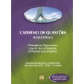 Caderno de Questões - ARQUITETURA - Paisagismo, Ergonomia, Layout dos Ambientes, Softwares para Projetos - Questões Resolvidas e Comentadas de Concursos (2012 - 2015) - 1º Volume