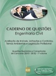 Caderno de Questões - ENGENHARIA CIVIL - Avaliação de Imóveis, Licitações e Contratos, Temas Ambientais e Leg. Profissional - Questões Resolvidas e Comentadas de Concursos (2010 - 2013) - 1º Volume