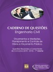 Caderno de Questões - ENGENHARIA CIVIL - Orçamentos e Medições, Planejamento e Controle de Obras e Orçamento Público - Questões Resolvidas e Comentadas de Concursos (2010 - 2013) - 1º Volume