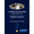 Caderno de Questões - ENGENHARIA CIVIL - Pavimentação, Transportes e Patologias em Obras Civis - Questões Resolvidas e Comentadas de Concursos (2014 - 2017) - 2º Volume