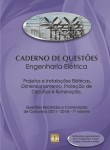 Caderno de Questões - ENGENHARIA ELÉTRICA - Projetos e Instalações Elétricas, Dimensionamento, Proteção de Circuitos, Iluminação - Questões Resolvidas e Comentadas de Concursos (2011 - 2014) - 1º Volume